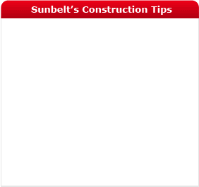 Sunbelt Construction Tips